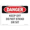 Signmission Safety Sign, OSHA Danger, 7" Height, Keep Off Do Not Stand Or Sit, Landscape OS-DS-D-710-L-2502 - alternate 1